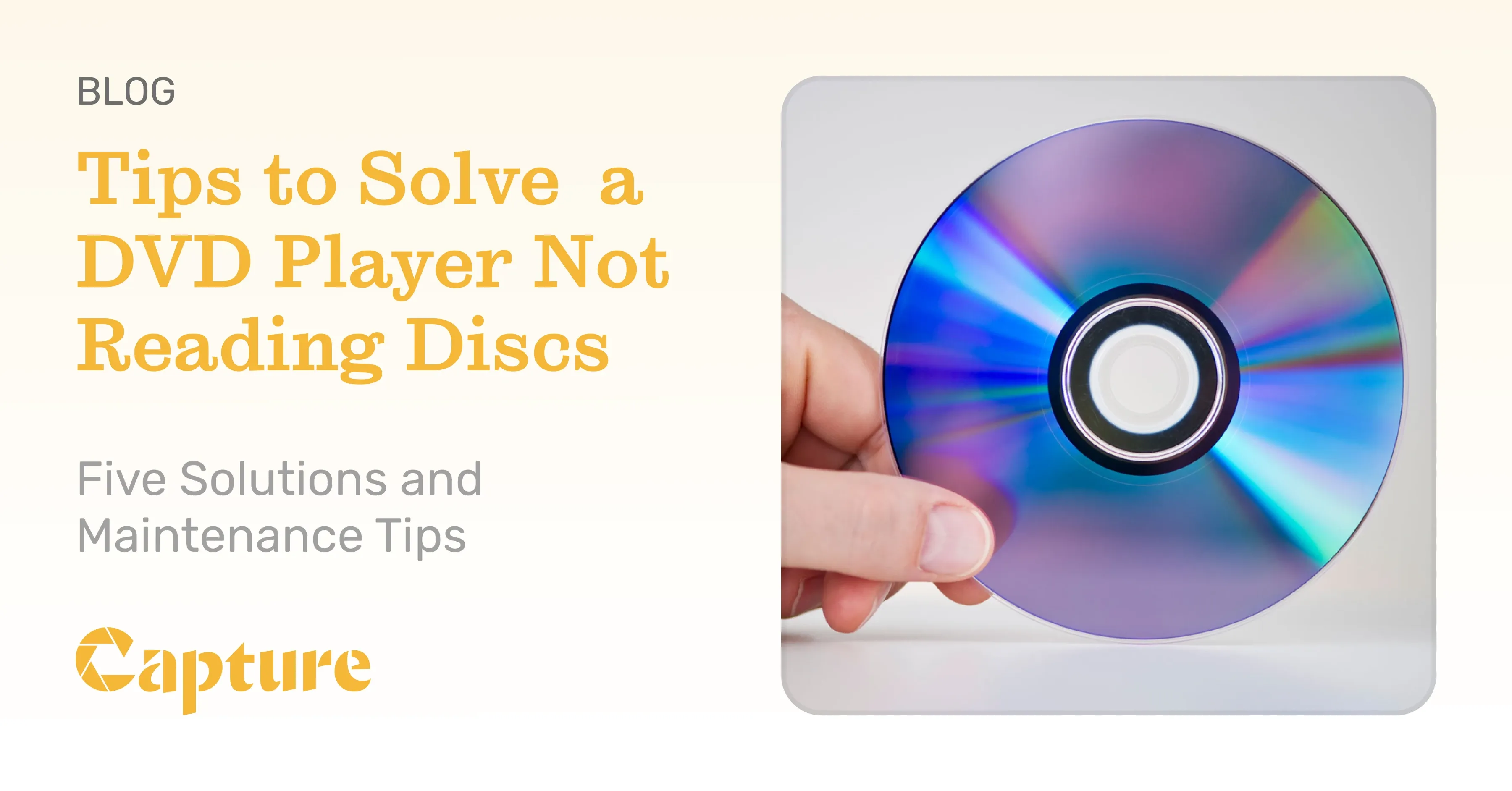 Capture has integrated the reasons why your DVD player might not be